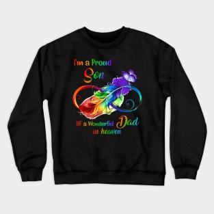 I'm A Proud Son Of A Wonderful dad In Heaven Crewneck Sweatshirt